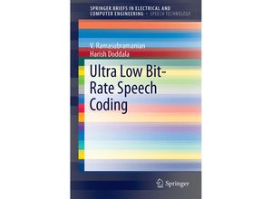 9781493913404 - SpringerBriefs in Electrical and Computer Engineering   Ultra Low Bit-Rate Speech Coding - V Ramasubramanian Harish Doddala Kartoniert (TB)