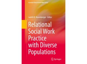 9781493915965 - Essential Clinical Social Work Series   Relational Social Work Practice with Diverse Populations Kartoniert (TB)