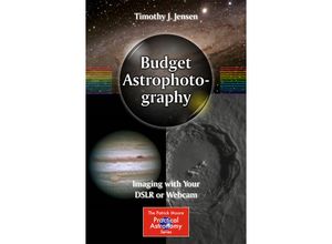 9781493917723 - The Patrick Moore Practical Astronomy Series   Budget Astrophotography - Timothy J Jensen Kartoniert (TB)