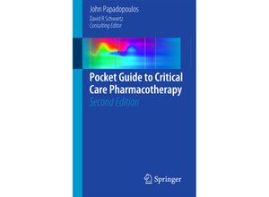 9781493918522 - Pocket Guide to Critical Care Pharmacotherapy - John Papadopoulos Kartoniert (TB)