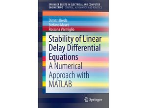 9781493921065 - SpringerBriefs in Electrical and Computer Engineering   Stability of Linear Delay Differential Equations - Dimitri Breda Stefano Maset Rossana Vermiglio Kartoniert (TB)