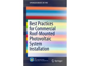 9781493928828 - SpringerBriefs in Fire   Best Practices for Commercial Roof-Mounted Photovoltaic System Installation - Rosalie Faith Wills James A Milke Sara Royle Kristin Steranka Kartoniert (TB)