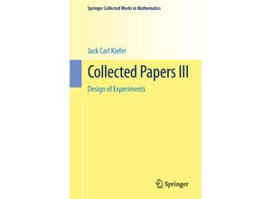 9781493934980 - Springer Collected Works in Mathematics   Collected Papers III - Jack Carl Kiefer Kartoniert (TB)