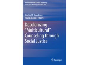 9781493935857 - International and Cultural Psychology   Decolonizing Multicultural Counseling through Social Justice Kartoniert (TB)