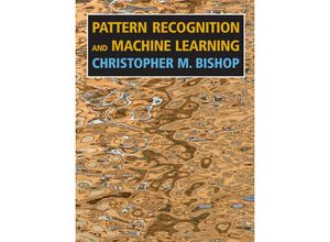 9781493938438 - Information Science and Statistics   Pattern Recognition and Machine Learning - Christopher M Bishop Kartoniert (TB)