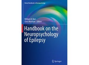 9781493939770 - Clinical Handbooks in Neuropsychology   Handbook on the Neuropsychology of Epilepsy Kartoniert (TB)