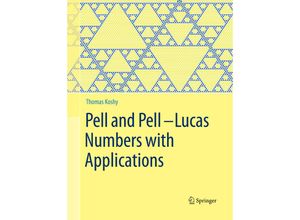 9781493953417 - Pell and Pell-Lucas Numbers with Applications - Thomas Koshy Kartoniert (TB)