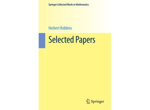 9781493971336 - Springer Collected Works in Mathematics   Selected Papers - Herbert Robbins Kartoniert (TB)