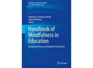 9781493974955 - Mindfulness in Behavioral Health   Handbook of Mindfulness in Education Kartoniert (TB)