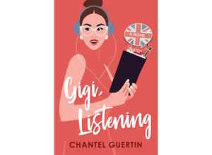 9781496735379 - Gigi Listening - Chantel Guertin Kartoniert (TB)