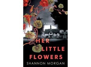 9781496743886 - Her Little Flowers - Shannon Morgan Kartoniert (TB)