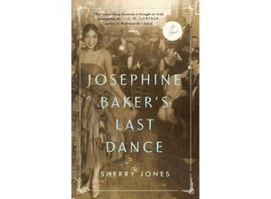 9781501102448 - Josephine Bakers Last Dance - Sherry Jones Kartoniert (TB)