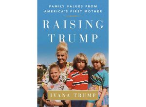 9781501177293 - Raising Trump - Ivana Trump Kartoniert (TB)