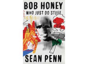 9781501189043 - Bob Honey Who Just Do Stuff - Sean Penn Gebunden