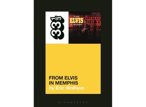 9781501355387 - Elvis Presleys From Elvis in Memphis - Eric Wolfson Taschenbuch