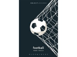 9781501367069 - Object Lessons   Football - Mark Yakich Kartoniert (TB)