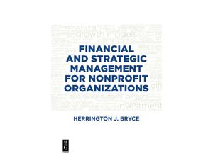 9781501514708 - Financial and Strategic Management for Nonprofit Organizations Fourth Edition - Herrington J Bryce Kartoniert (TB)