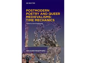 9781501522017 - Postmodern Poetry and Queer Medievalisms Time Mechanics Kartoniert (TB)