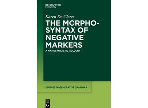 9781501527326 - The Morphosyntax of Negative Markers - Karen De Clercq Kartoniert (TB)