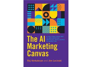 9781503613164 - The AI Marketing Canvas - Raj Venkatesan Jim Lecinski Gebunden