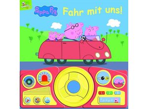 9781503747401 - Peppa Pig - Fahr mit uns! mit beweglichem Lenkrad und Soundeffekten Gebunden