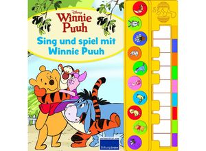 9781503772069 - Disney Winnie Puuh - Sing und spiel mit Winnie Puuh - Liederbuch mit Klaviertastatur - Vor- und Nachspielfunktion - 10 beliebte Kinderlieder - Soundbuch Kartoniert (TB)