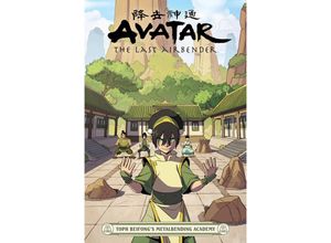 9781506717128 - Avatar The Last Airbender   Avatar The Last Airbender - Toph Beifongs Metalbending Academy - Faith Erin Hicks Kartoniert (TB)