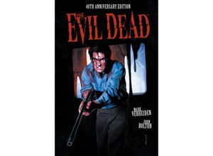 9781506727745 - The Evil Dead 40th Anniversary Edition - Mark Verheiden Gebunden