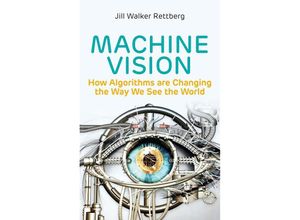 9781509545230 - Machine Vision - Jill Walker Rettberg Kartoniert (TB)