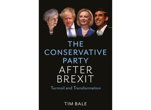 9781509546015 - The Conservative Party After Brexit - Tim Bale Gebunden