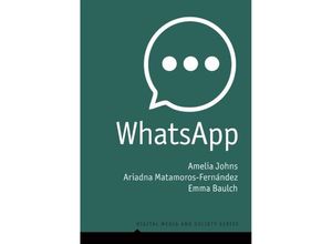 9781509550531 - WhatsApp - Amelia Johns Ariadna Matamoros-Fernández Emma Baulch Kartoniert (TB)