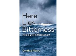 9781509551040 - Here Lies Bitterness - Cynthia Fleury Kartoniert (TB)