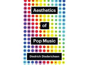 9781509552030 - Aesthetics of Pop Music - Diedrich Diederichsen Kartoniert (TB)