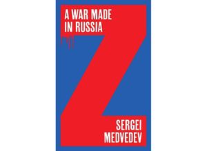 9781509558407 - A War Made in Russia - Sergei Medvedev Kartoniert (TB)