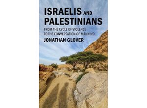 9781509559787 - Israelis and Palestinians - Jonathan Glover Gebunden