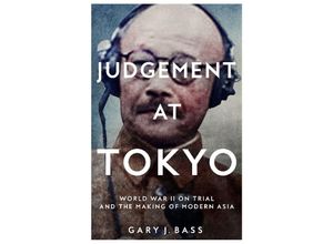 9781509812752 - Judgement at Tokyo - Gary J Bass Kartoniert (TB)