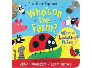 9781509815876 - Whos on the Farm? A What the Ladybird Heard Book - Julia Donaldson Pappband