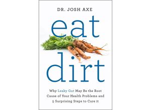 9781509820955 - Eat Dirt - Josh Axe Kartoniert (TB)