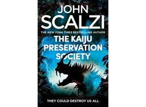 9781509835317 - The Kaiju Preservation Society - John Scalzi Kartoniert (TB)