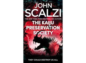 9781509835324 - The Kaiju Preservation Society - John Scalzi Kartoniert (TB)