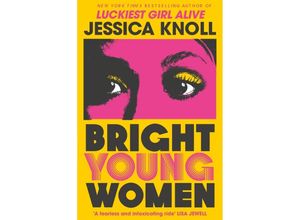 9781509840014 - Bright Young Women - Jessica Knoll Kartoniert (TB)