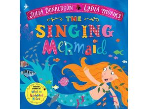 9781509862733 - The Singing Mermaid - Julia Donaldson Taschenbuch