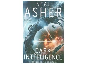 9781509868513 - Dark Intelligence - Neal Asher Kartoniert (TB)