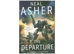 9781509868544 - The Departure - Neal Asher Kartoniert (TB)