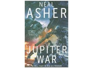 9781509868568 - Jupiter War - Neal Asher Kartoniert (TB) 9781509868568 - Jupiter War - Neal Asher Kartoniert (TB)