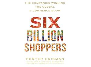 9781509874774 - Six Billion Shoppers - Porter Erisman Kartoniert (TB)