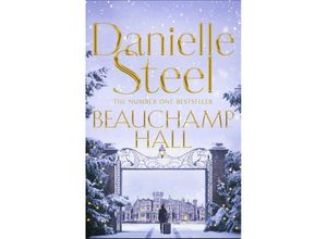 9781509877683 - Beauchamp Hall - Danielle Steel Kartoniert (TB)