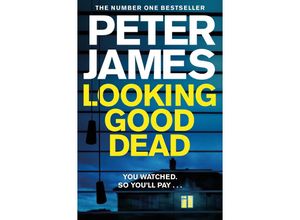 9781509898831 - Looking Good Dead - Peter James Taschenbuch