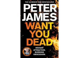 9781509898930 - Want You Dead - Peter James Kartoniert (TB)