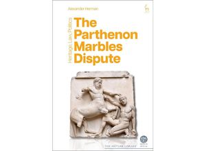 9781509967179 - The Parthenon Marbles Dispute - Alexander Herman Kartoniert (TB)